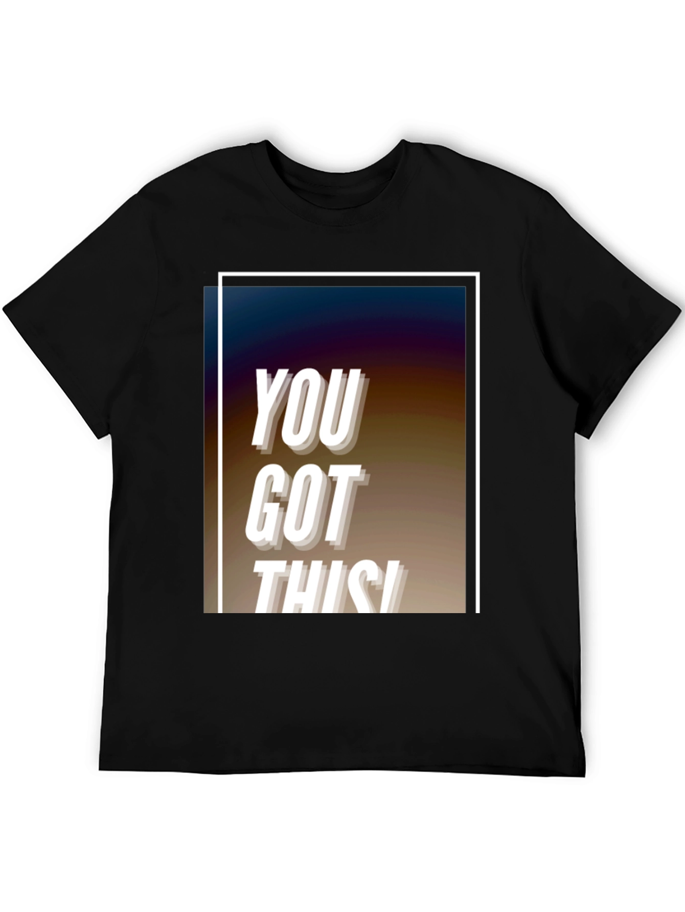 You Got This! Graphic Black T-Shirt