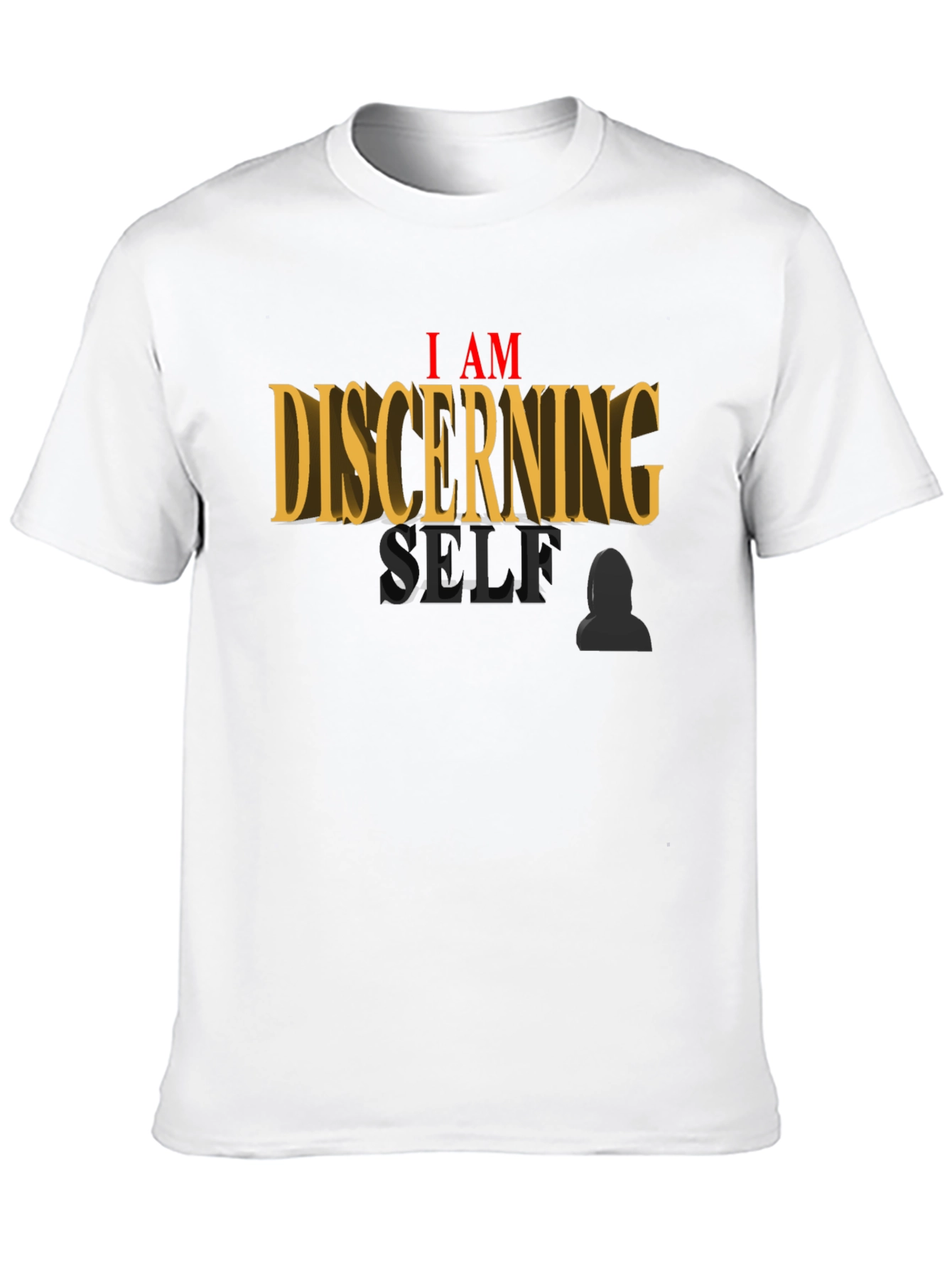 I AM Discerning Self T-Shirt