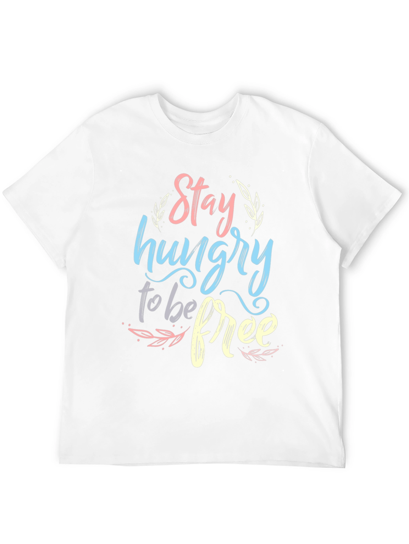 Stay Hungry To Be Free Graphic T-Shirt - Black
