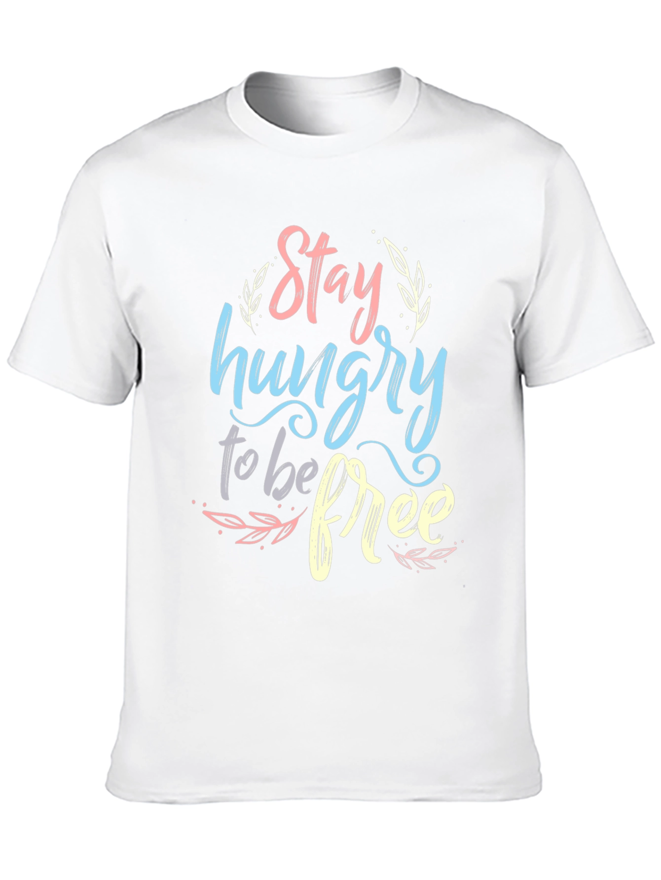 Stay Hungry To Be Free Graphic T-Shirt - Black