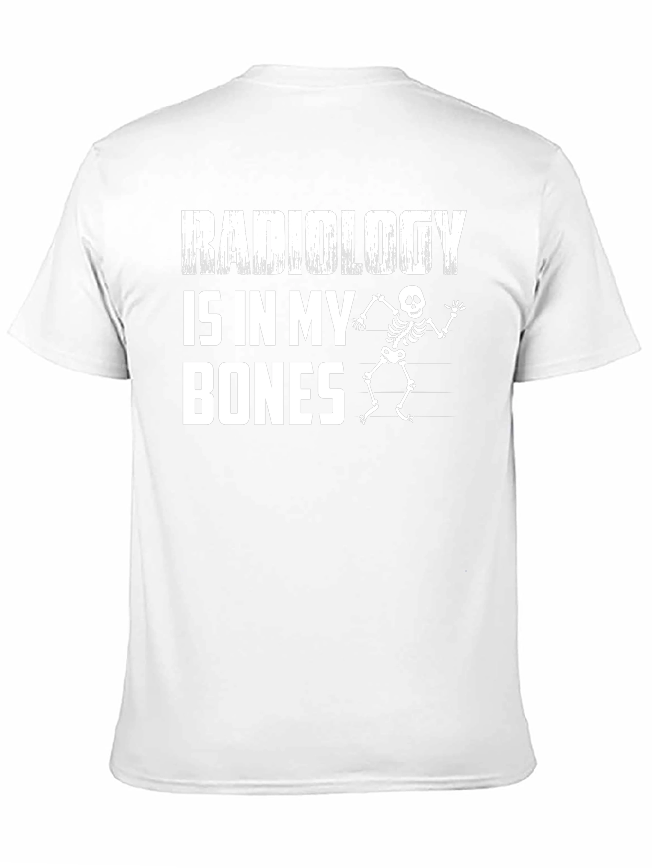 Radiology Is In My Bones Skeleton Graphic Tee