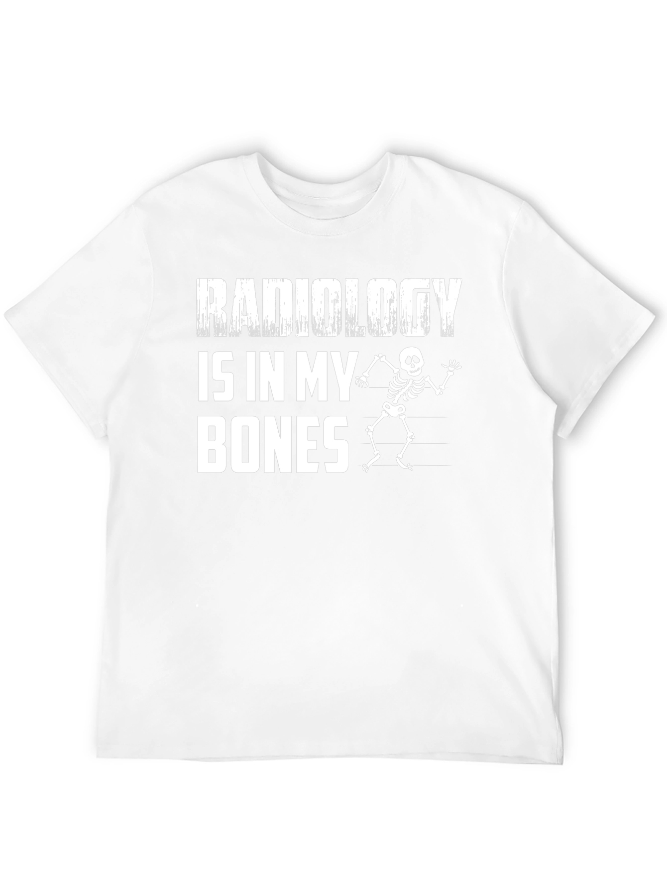 Radiology Is In My Bones Skeleton Graphic Tee