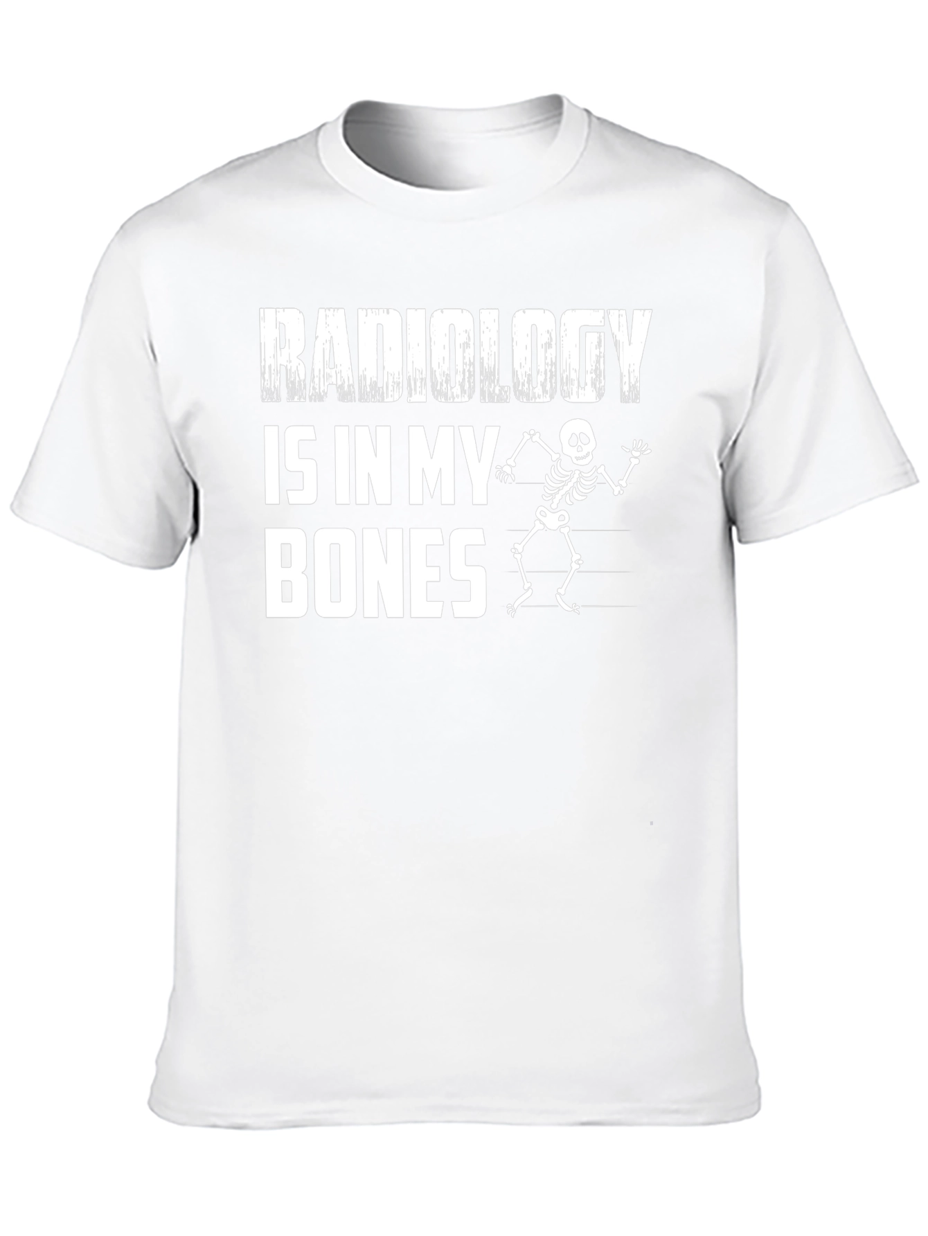 Radiology Is In My Bones Skeleton Graphic Tee