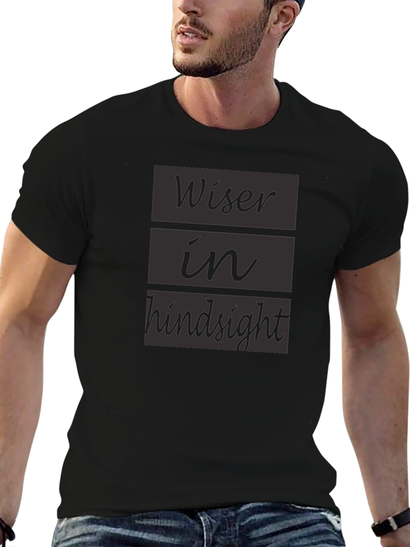 Wiser in Hindsight Black T-Shirt