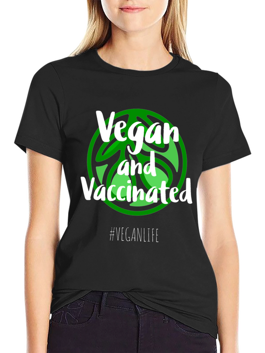 Vegan and Vaccinated T-Shirt