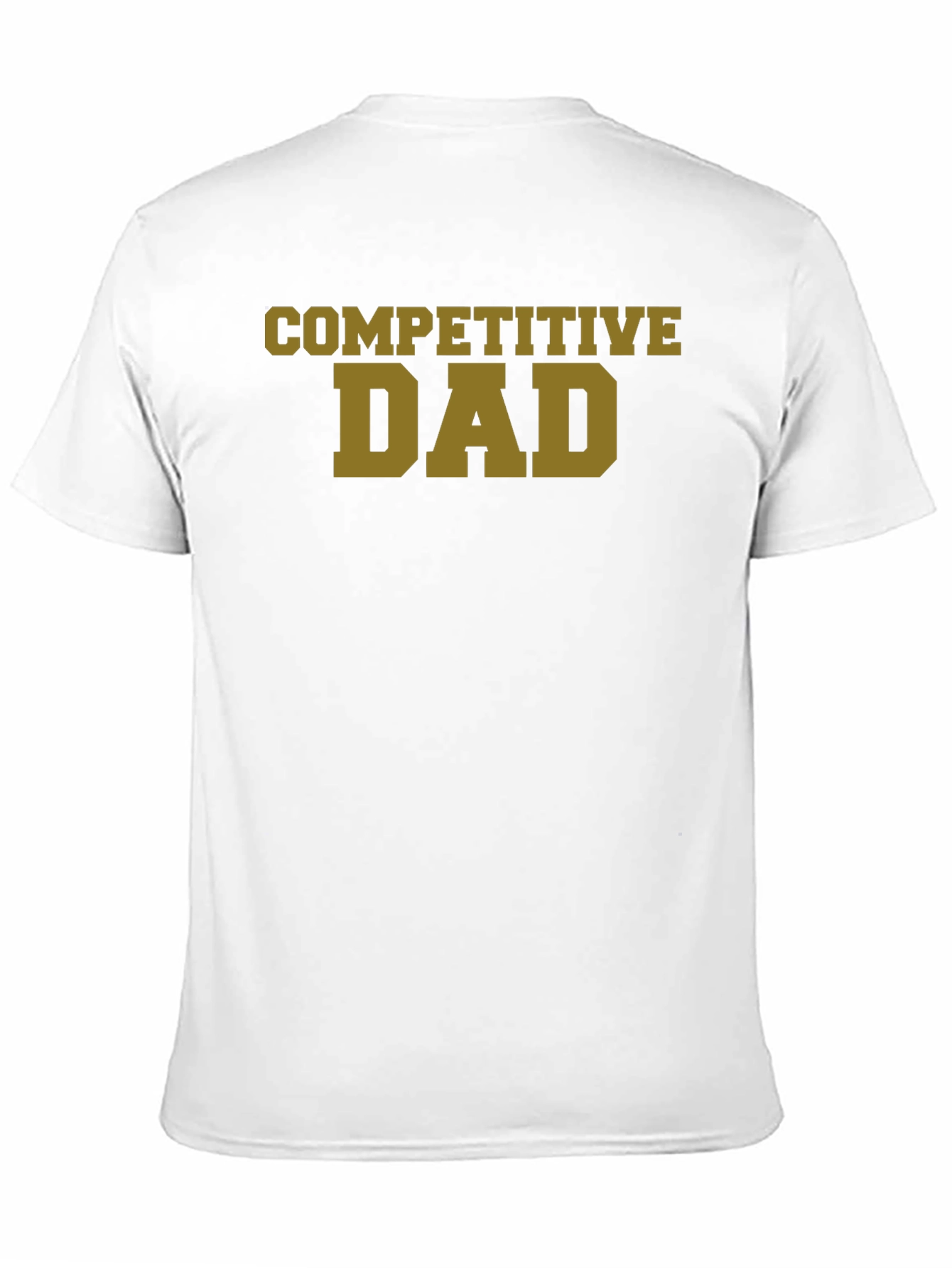 Competitive Dad T-Shirt - Black Novelty Tee