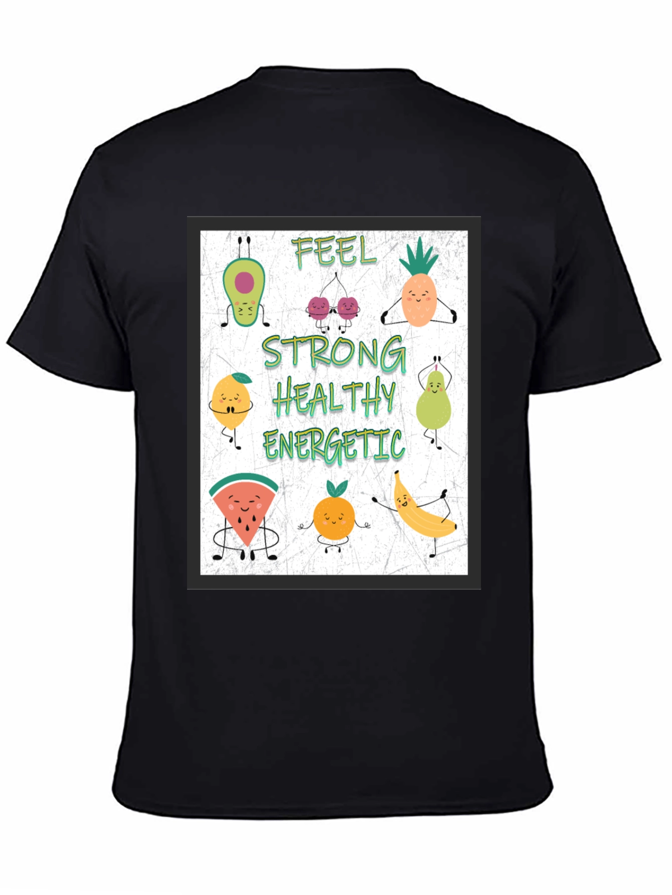 Feel Strong Healthy Energetic Fruit Cartoon T-Shirt