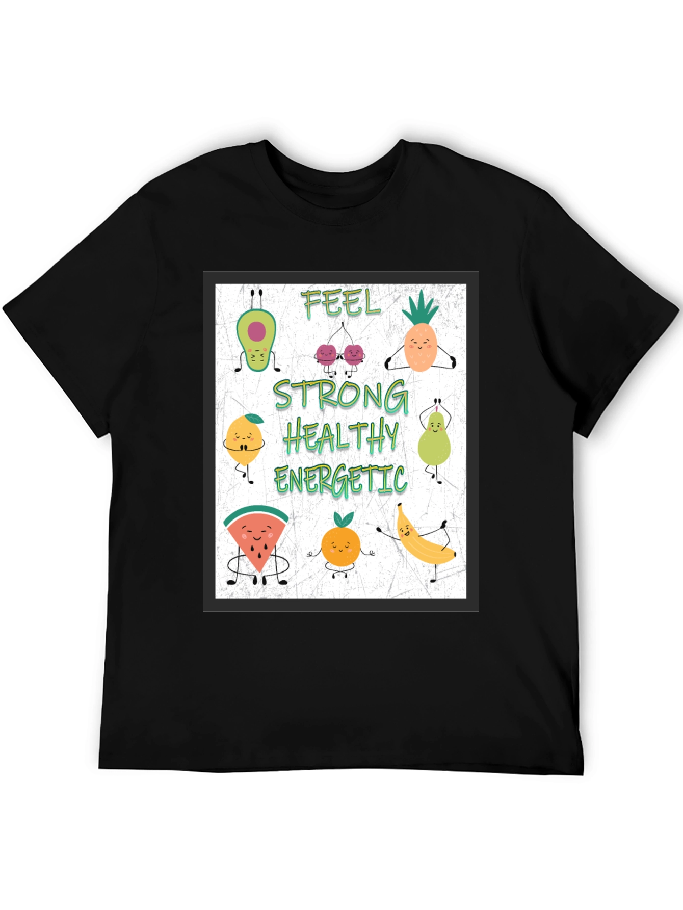 Feel Strong Healthy Energetic Fruit Cartoon T-Shirt