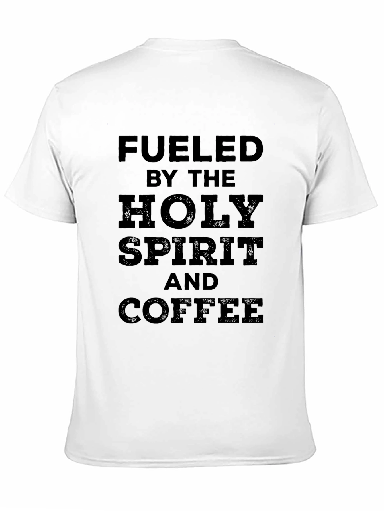 Fueled by Holy Spirit & Coffee Black T-Shirt