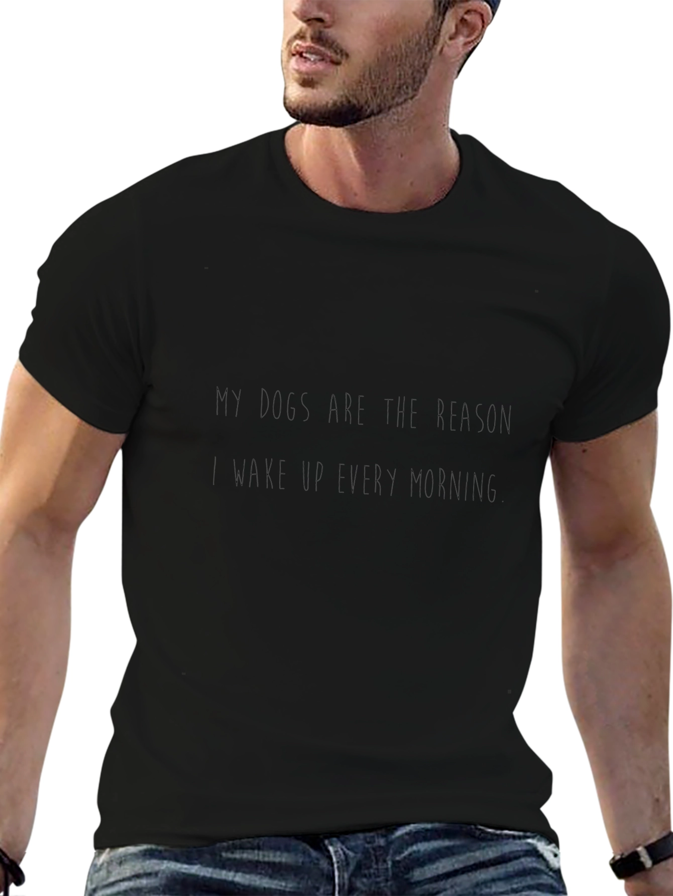 Dog Lover T-Shirt: My Dogs Are The Reason