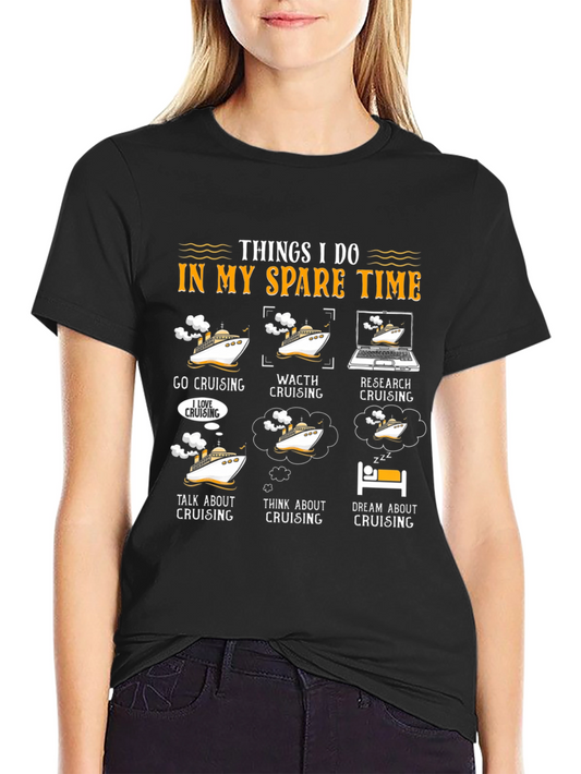 Cruise Lover T-Shirt - Spare Time Activities