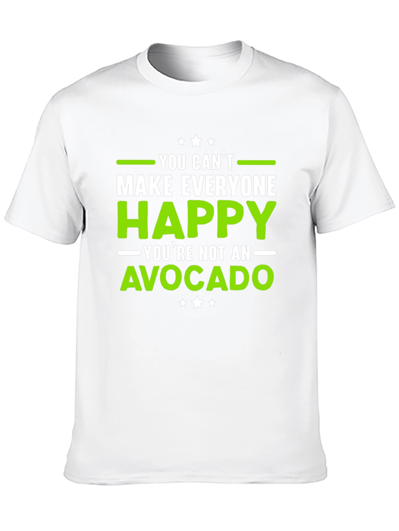 Funny Avocado T-Shirt - You Cant Make Everyone Happy