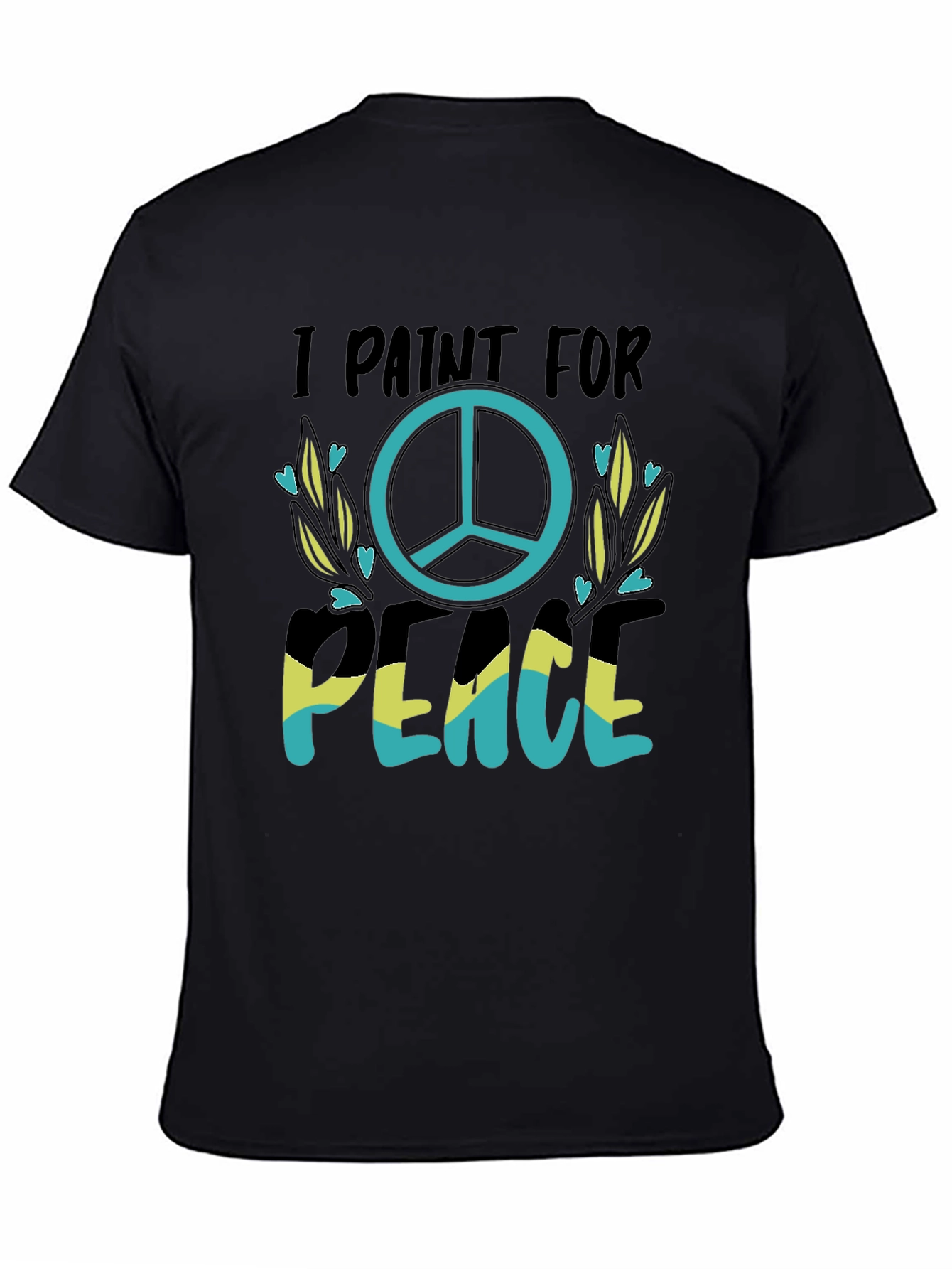 I Paint For Peace T-Shirt Black