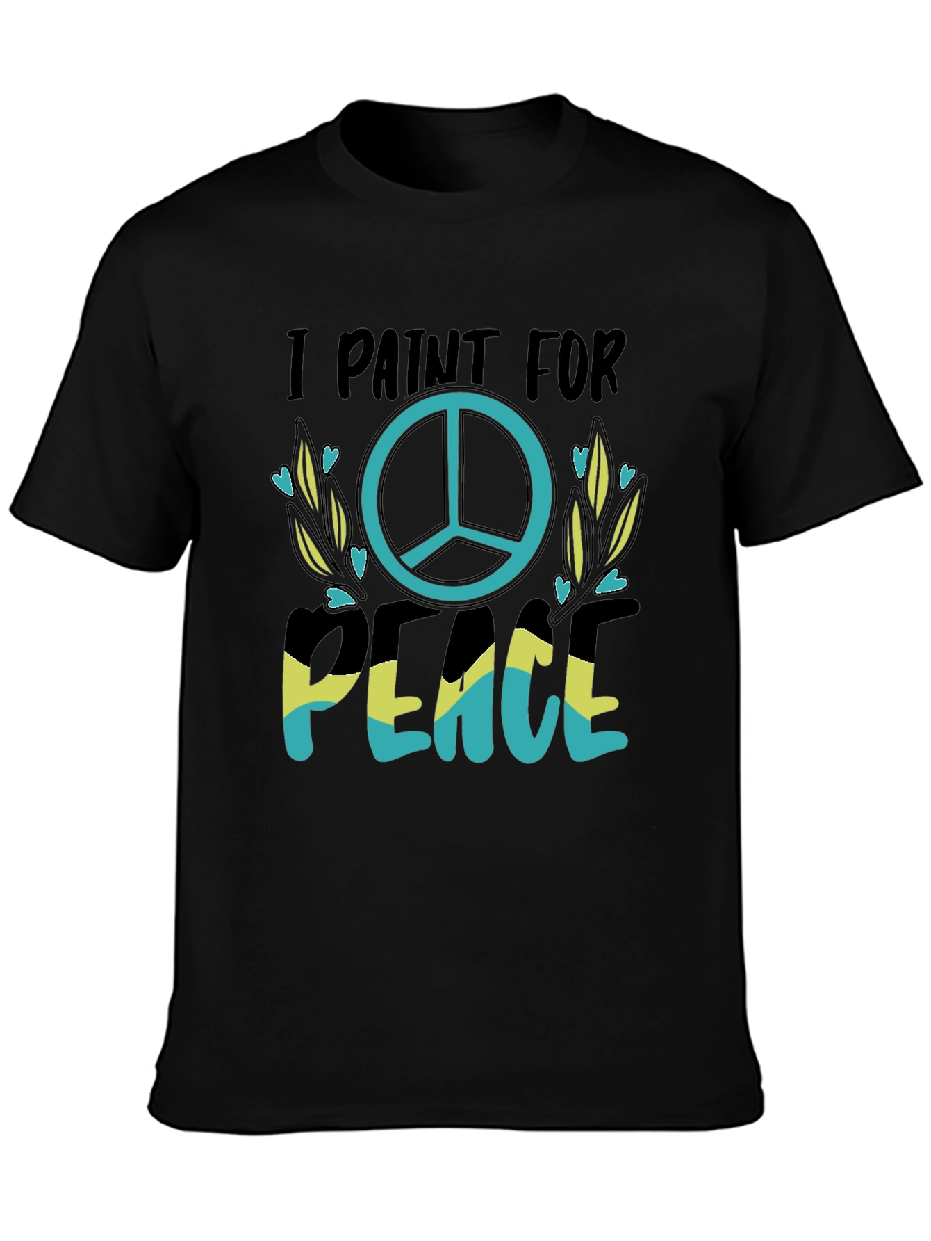 I Paint For Peace T-Shirt Black