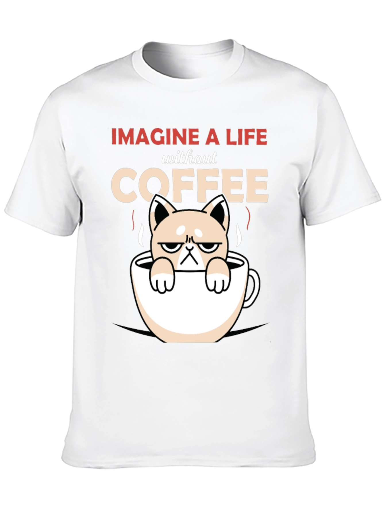 Imagine A Life Without Coffee - Grumpy Cat T-Shirt