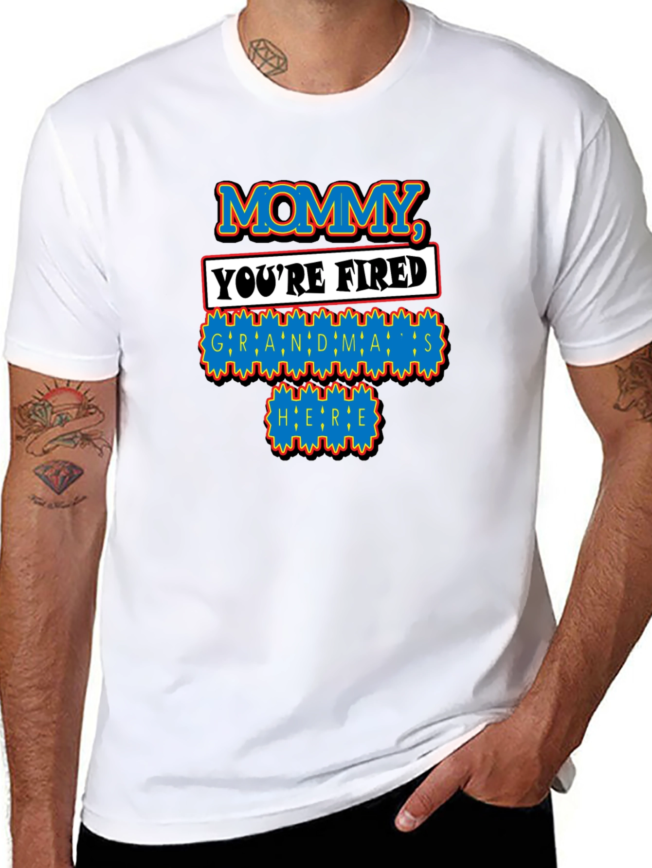 Mommy Youre Fired Grandmas Here T-Shirt