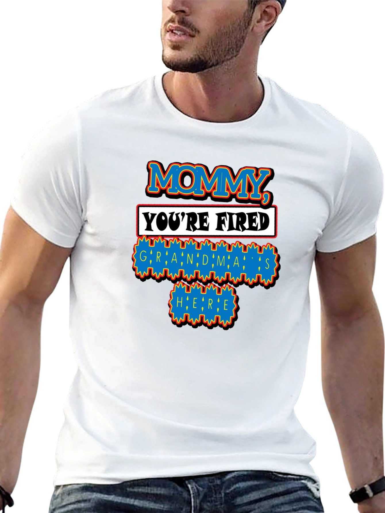 Mommy Youre Fired Grandmas Here T-Shirt