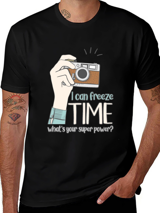 I Can Freeze Time T-Shirt - Photography Superpower