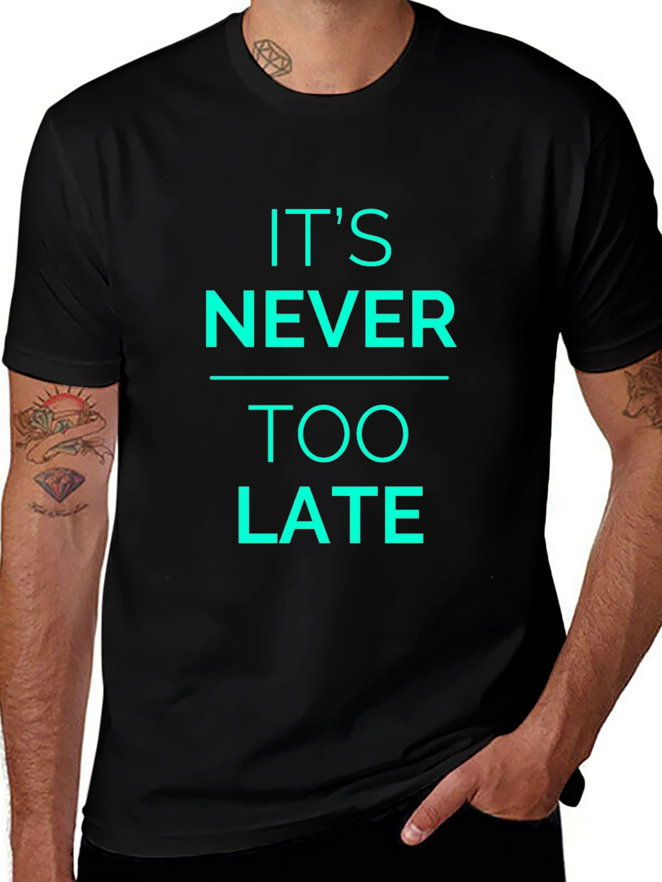 Its Never Too Late Graphic T-Shirt