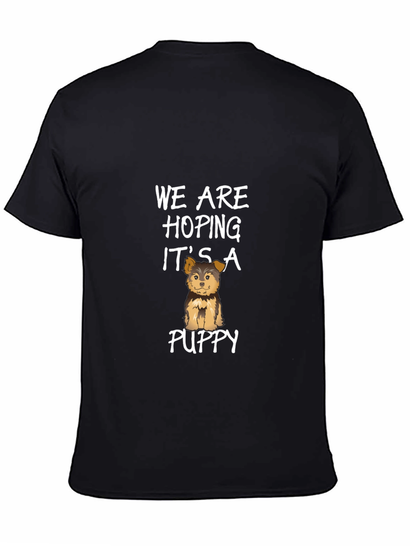 Hoping Its A Puppy T-Shirt - Unisex