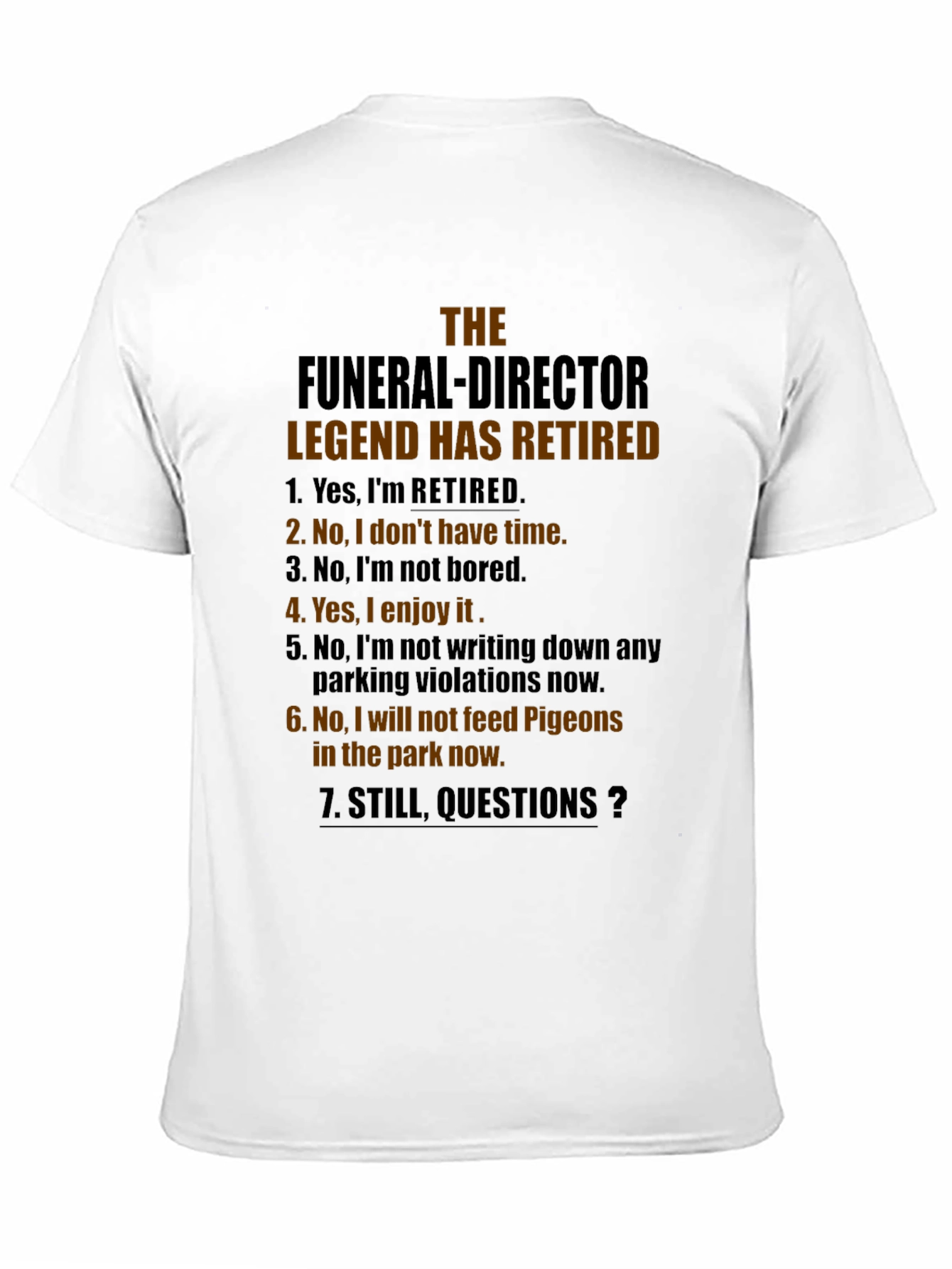 Retired Funeral Director Legend T-Shirt