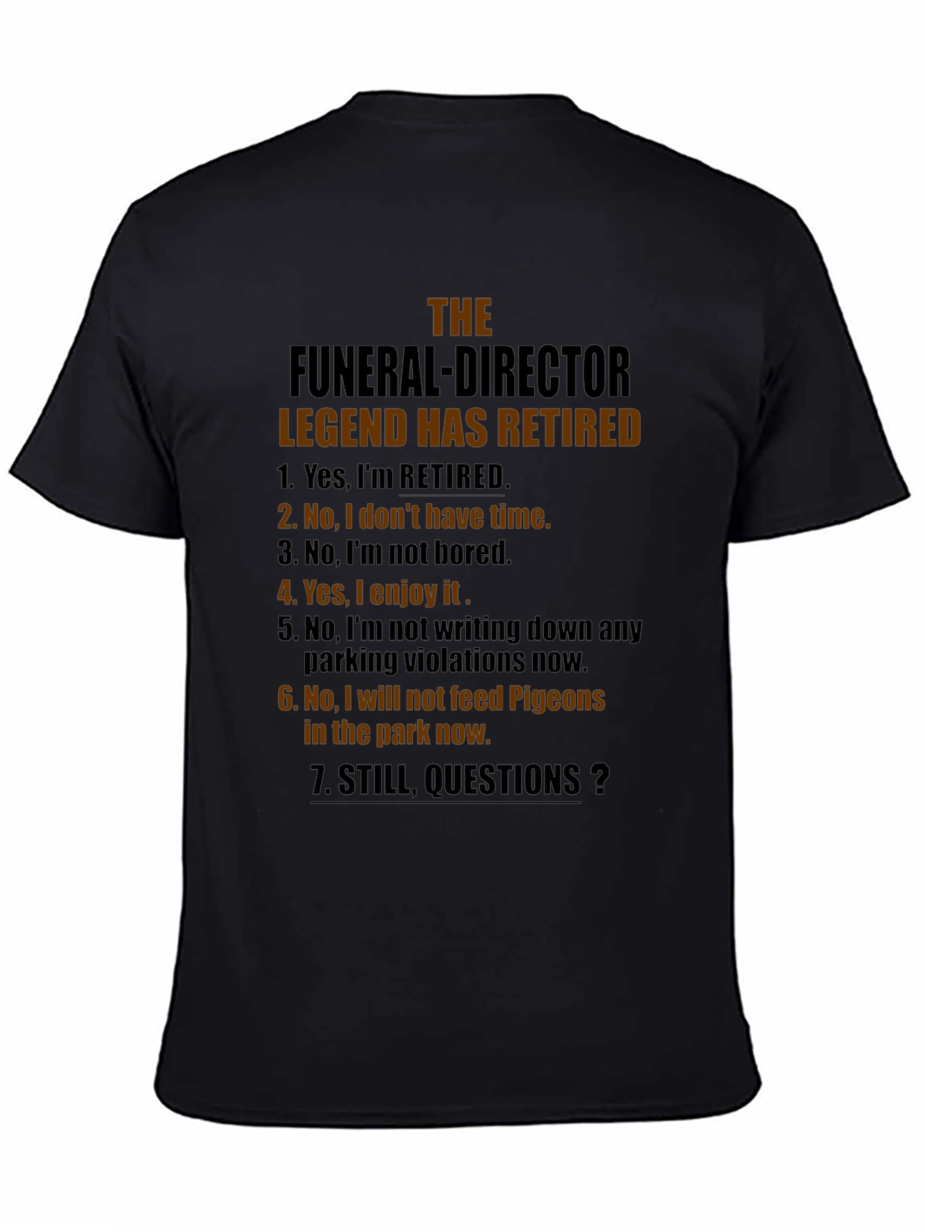 Retired Funeral Director Legend T-Shirt