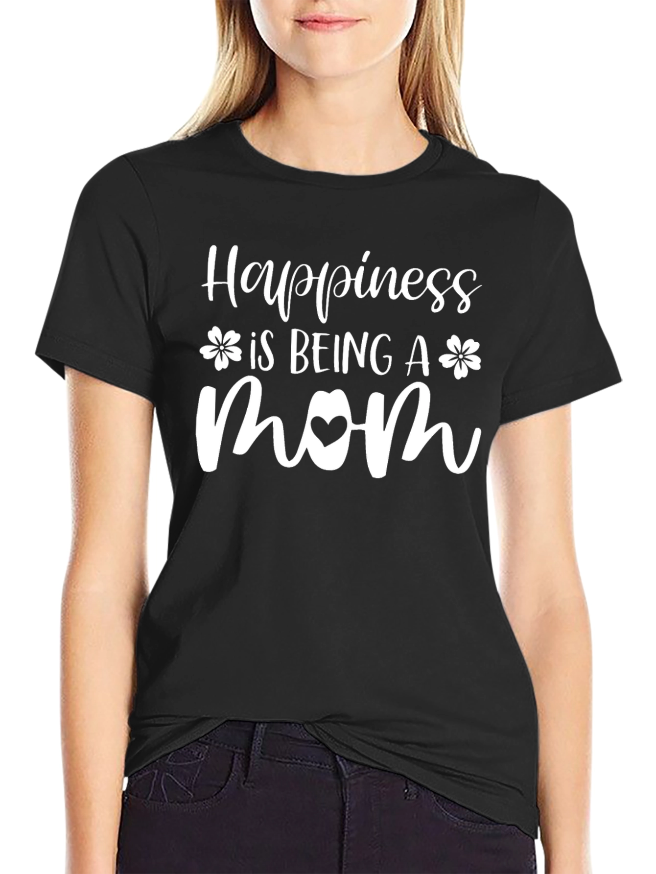 Happiness Is Being A Mom - T-Shirt