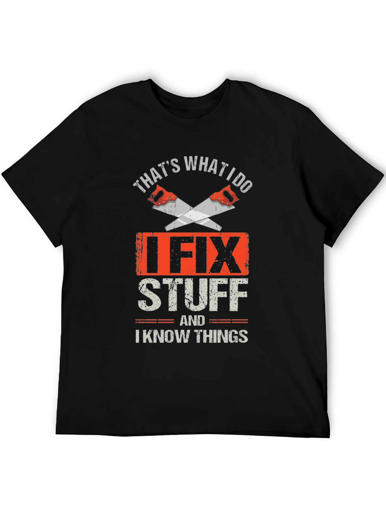 I Fix Stuff T-Shirt - Handyman Gift