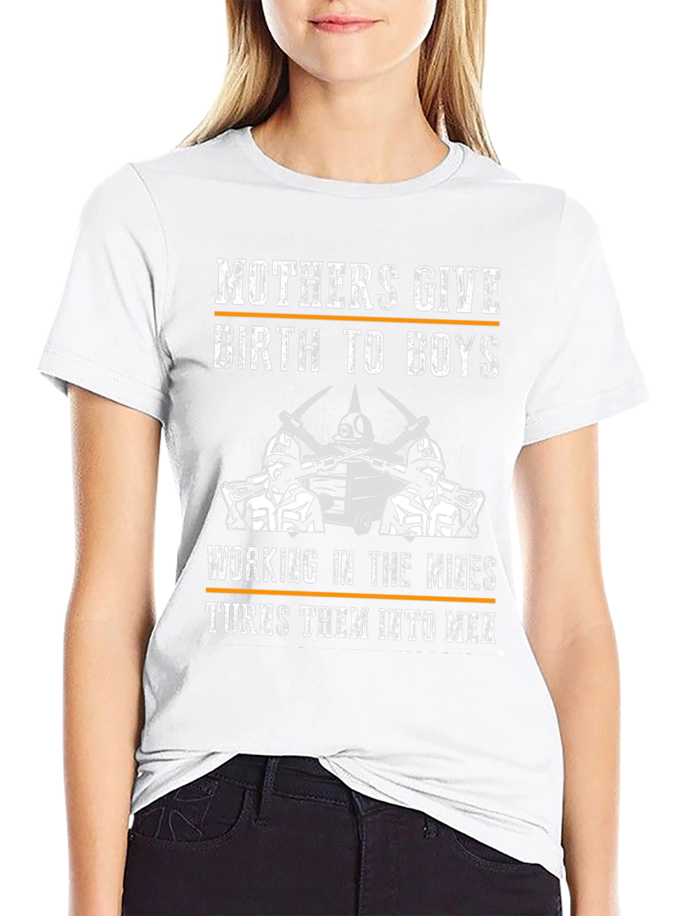 Mining Graphic T-Shirt - Mothers Give Birth