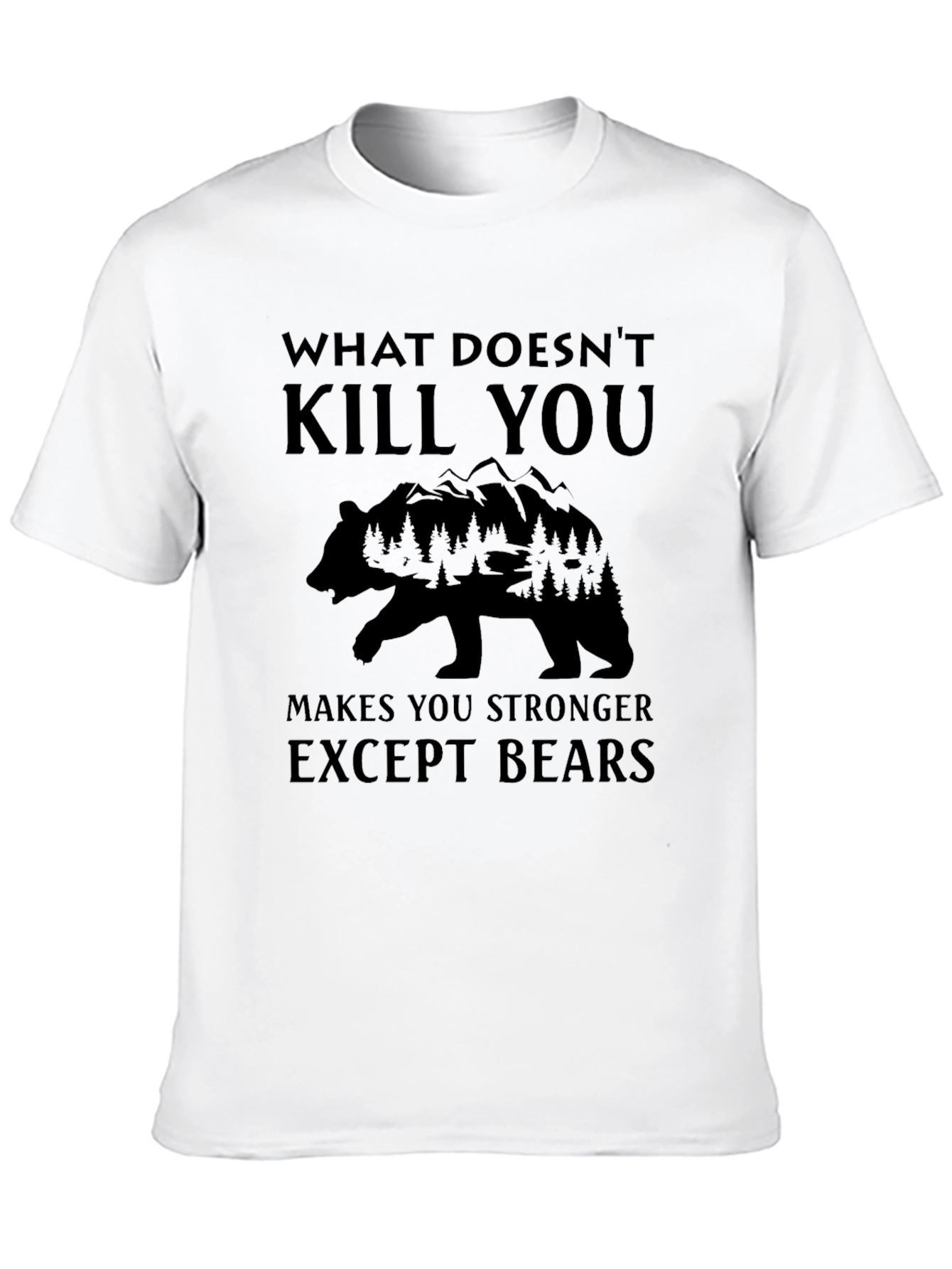 Funny Bear Graphic T-Shirt - What Doesnt Kill You
