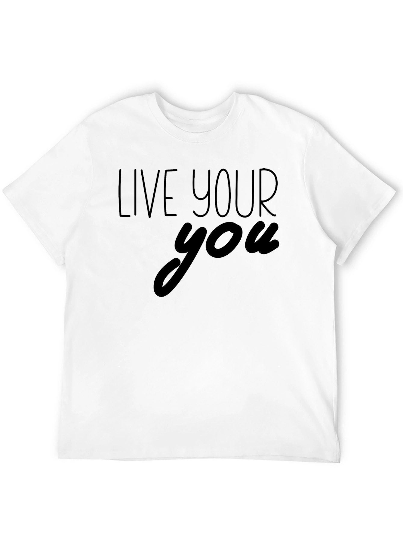 Live Your You Black Graphic T-Shirt