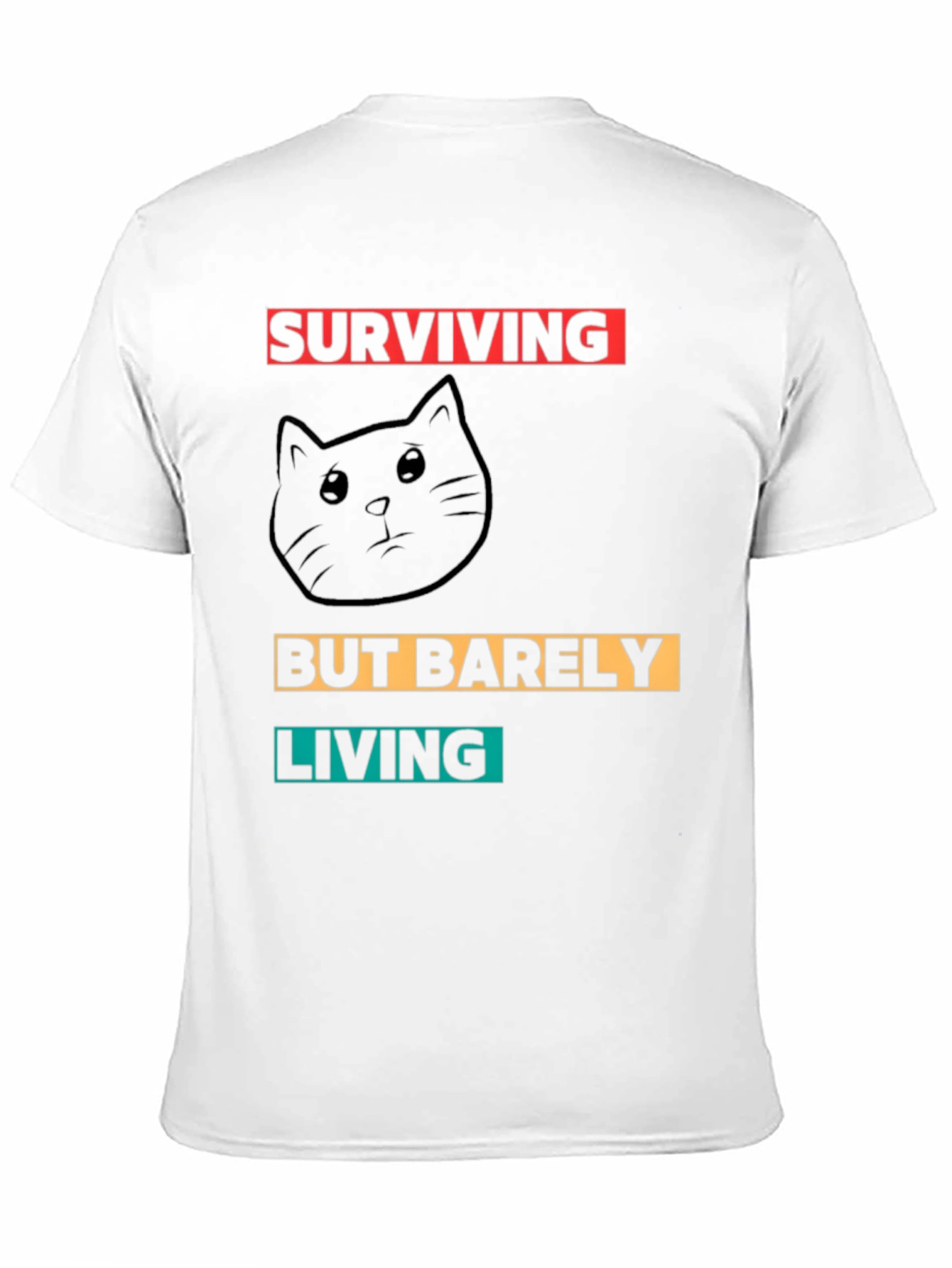 Surviving But Barely Living Cat Graphic T-Shirt