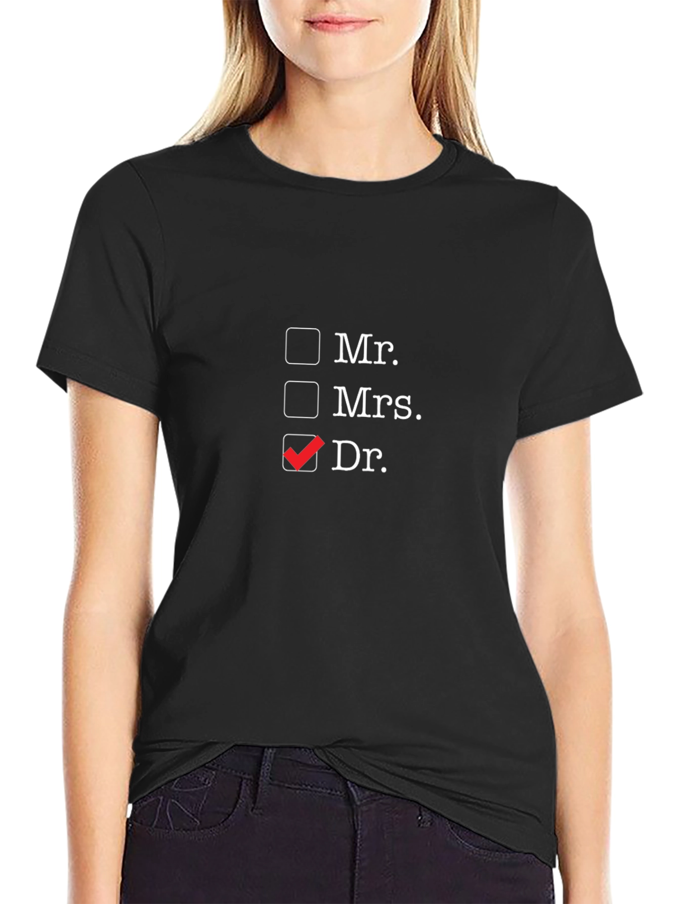 Funny Doctor T-Shirt - Mr. Mrs. Dr. Checkbox