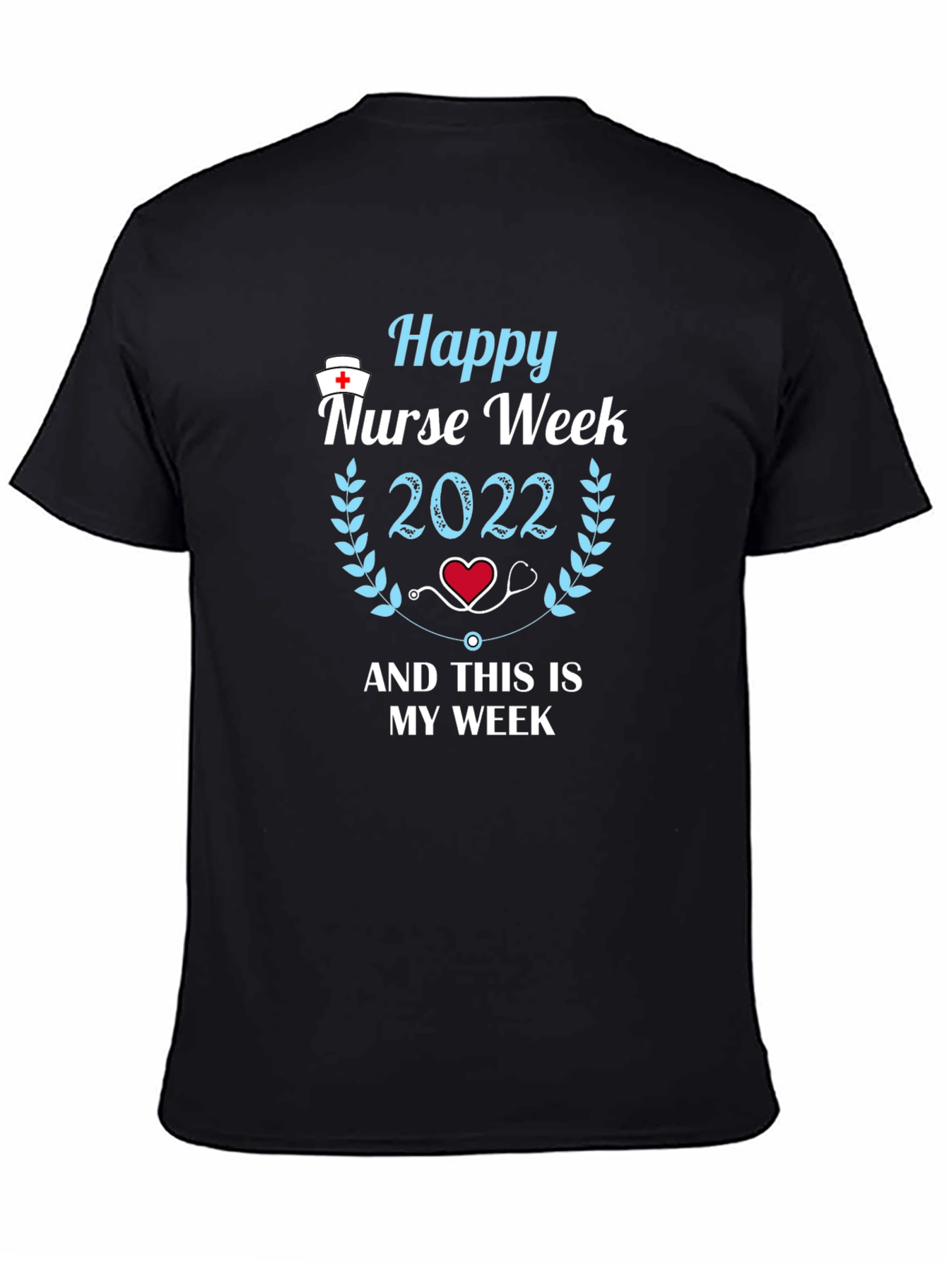 Happy Nurse Week 2022 T-Shirt