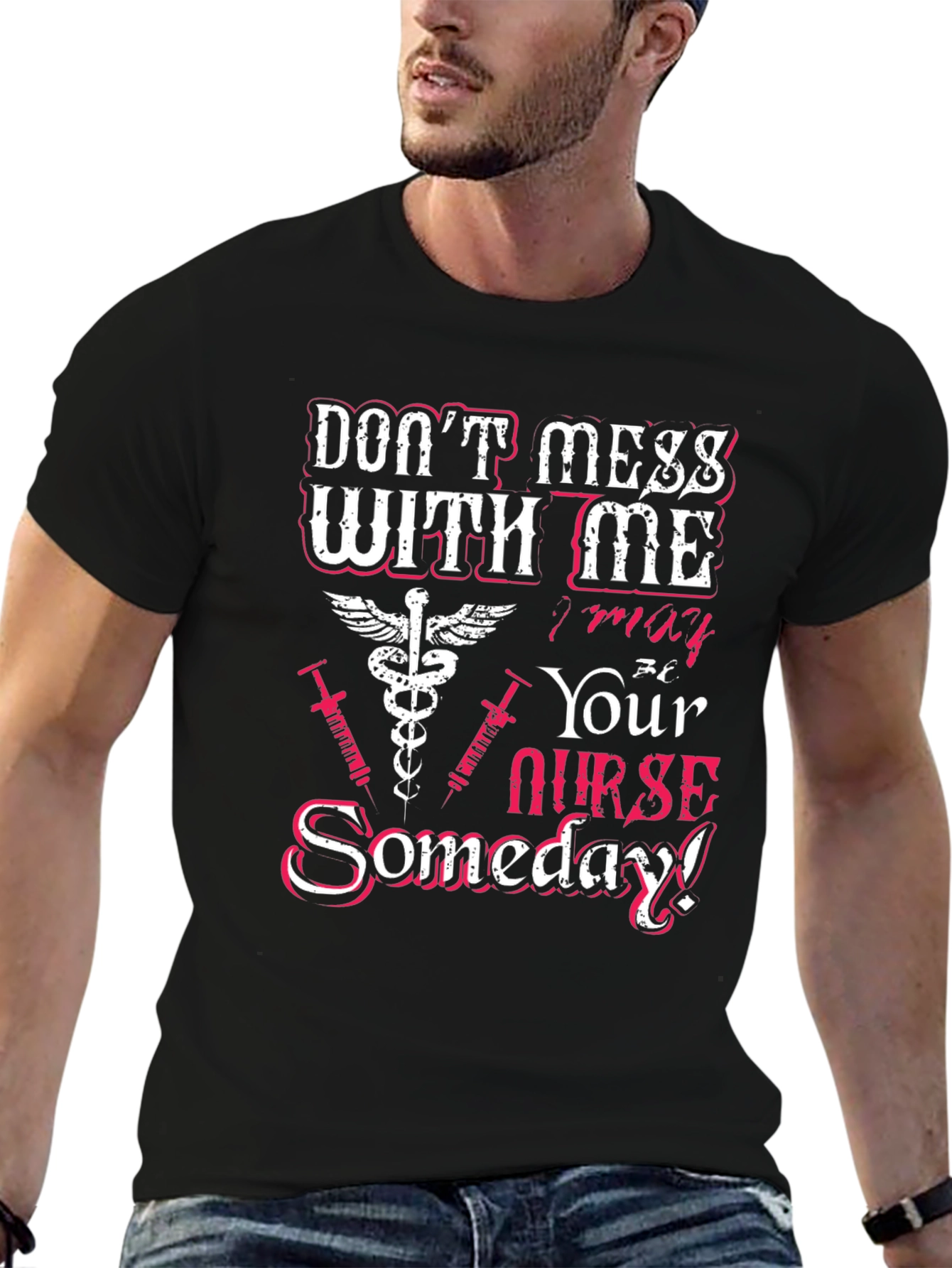 Dont Mess With Me Nurse T-Shirt
