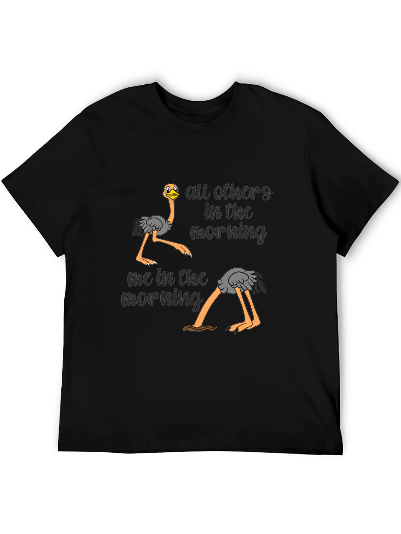 Funny Ostrich Morning T-Shirt