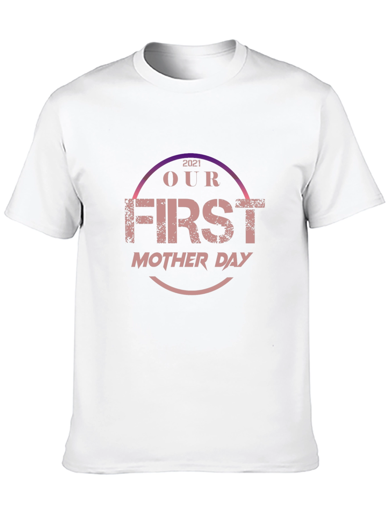 First Mothers Day 2021 T-Shirt