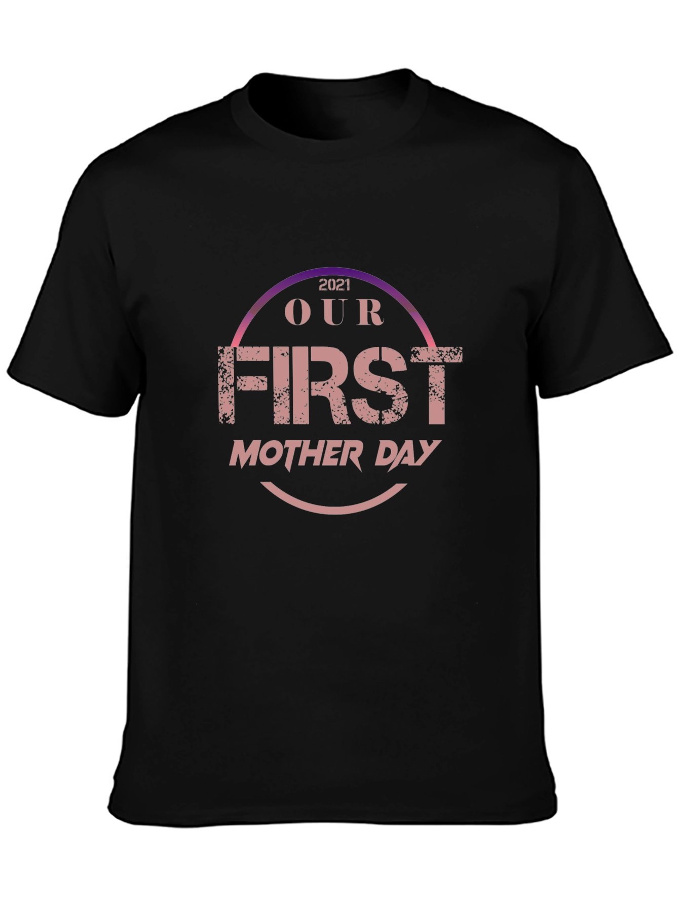 First Mothers Day 2021 T-Shirt
