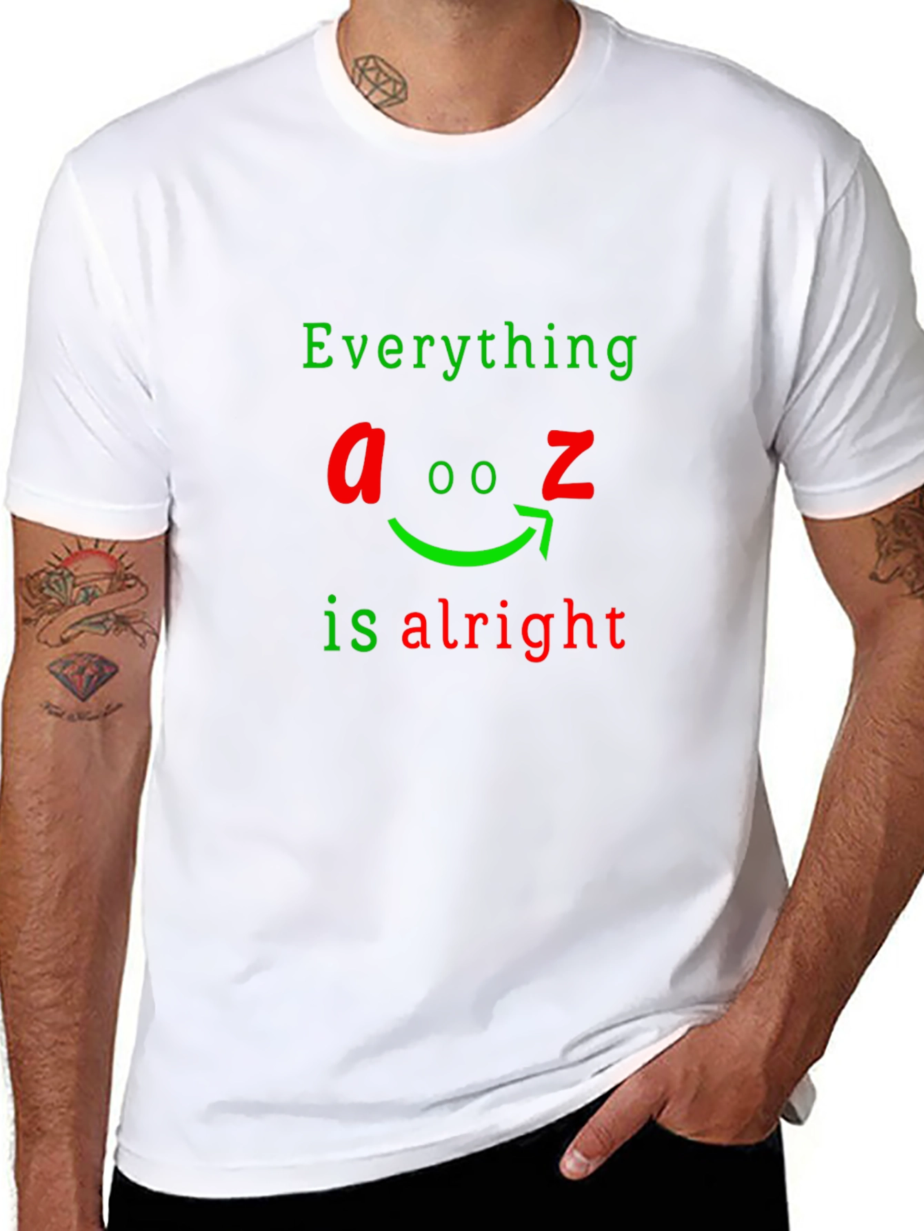Everything A to Z Is Alright Funny Graphic T-Shirt