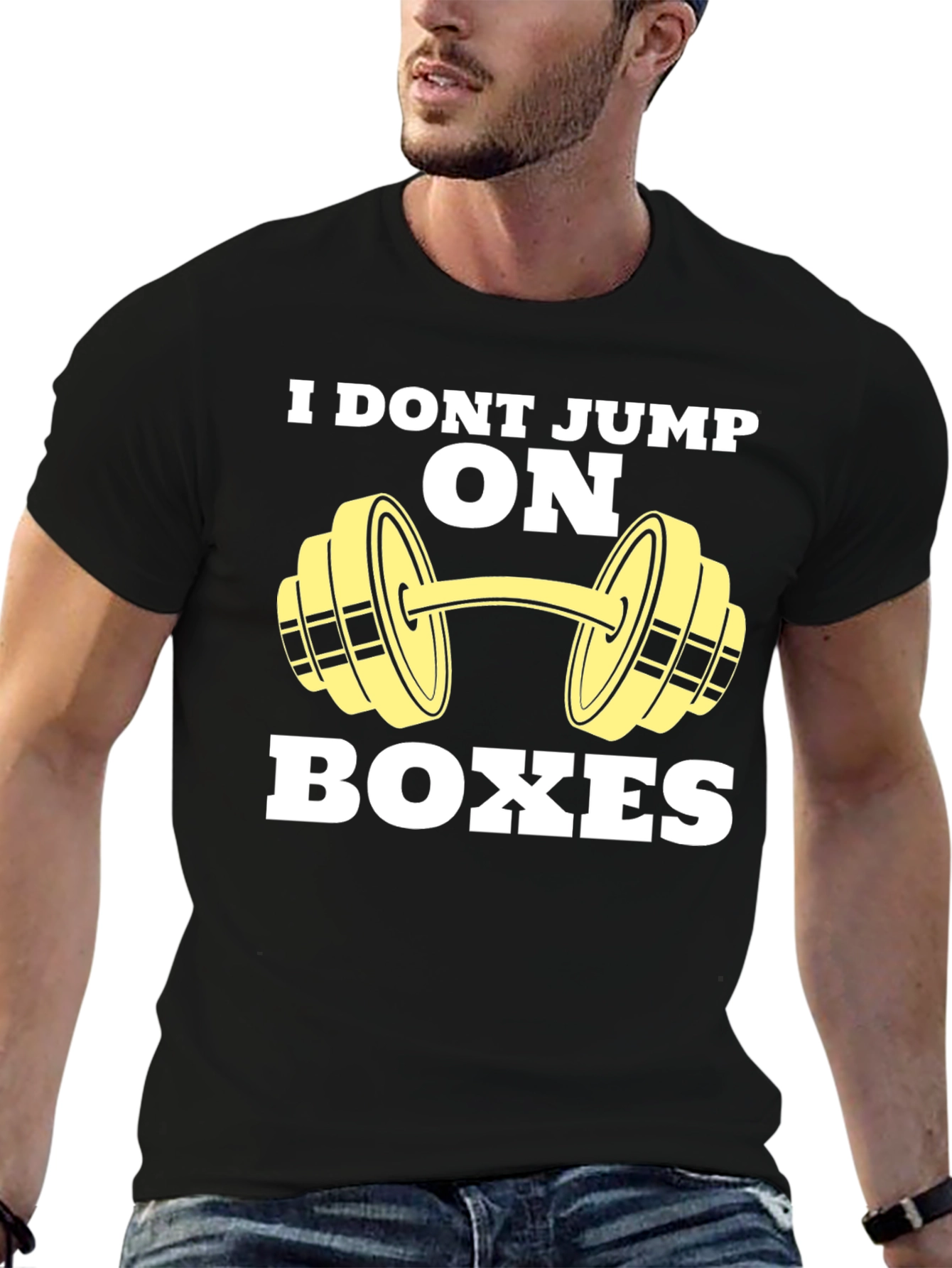 Funny Gym T-Shirt - I Dont Jump on Boxes