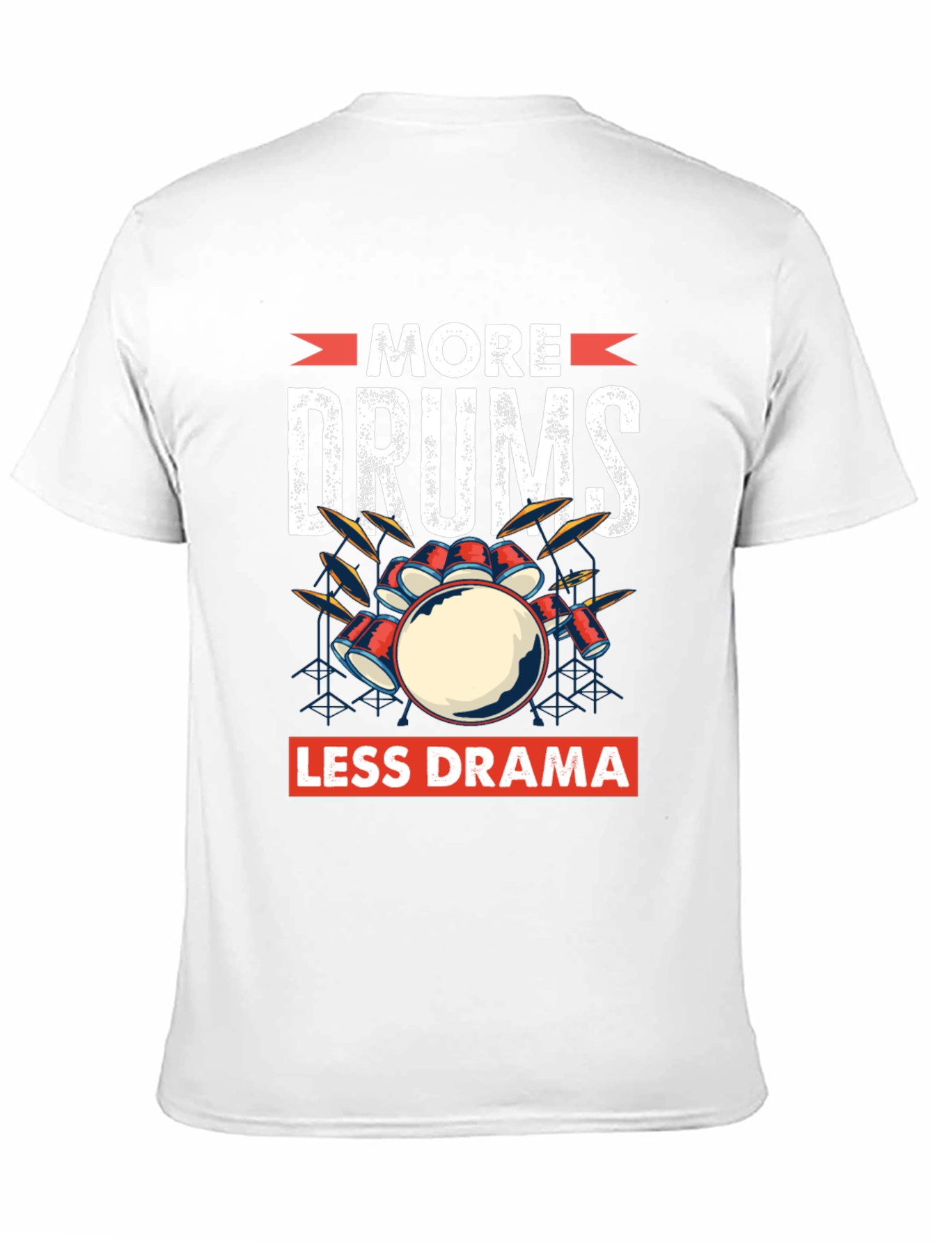 More Drums Less Drama Graphic T-Shirt