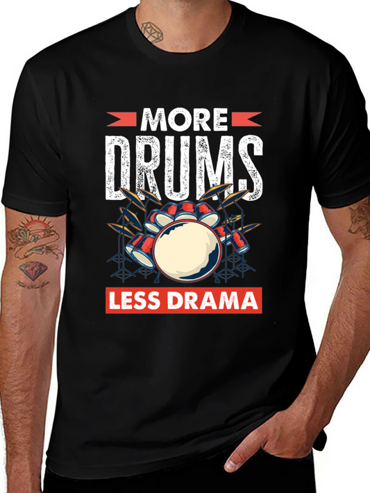 More Drums Less Drama Graphic T-Shirt