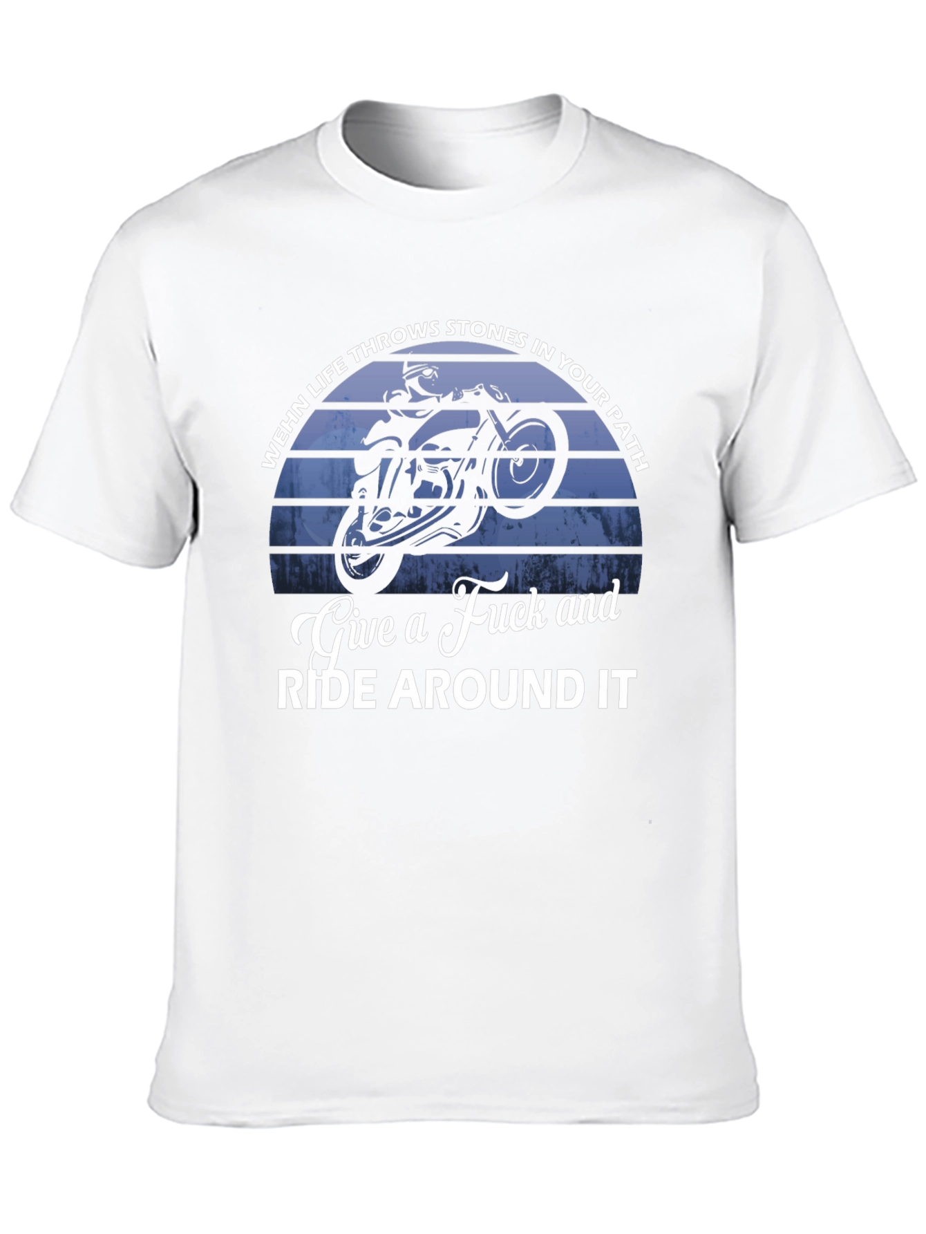Ride Around It T-Shirt Motorbike Statement Tee