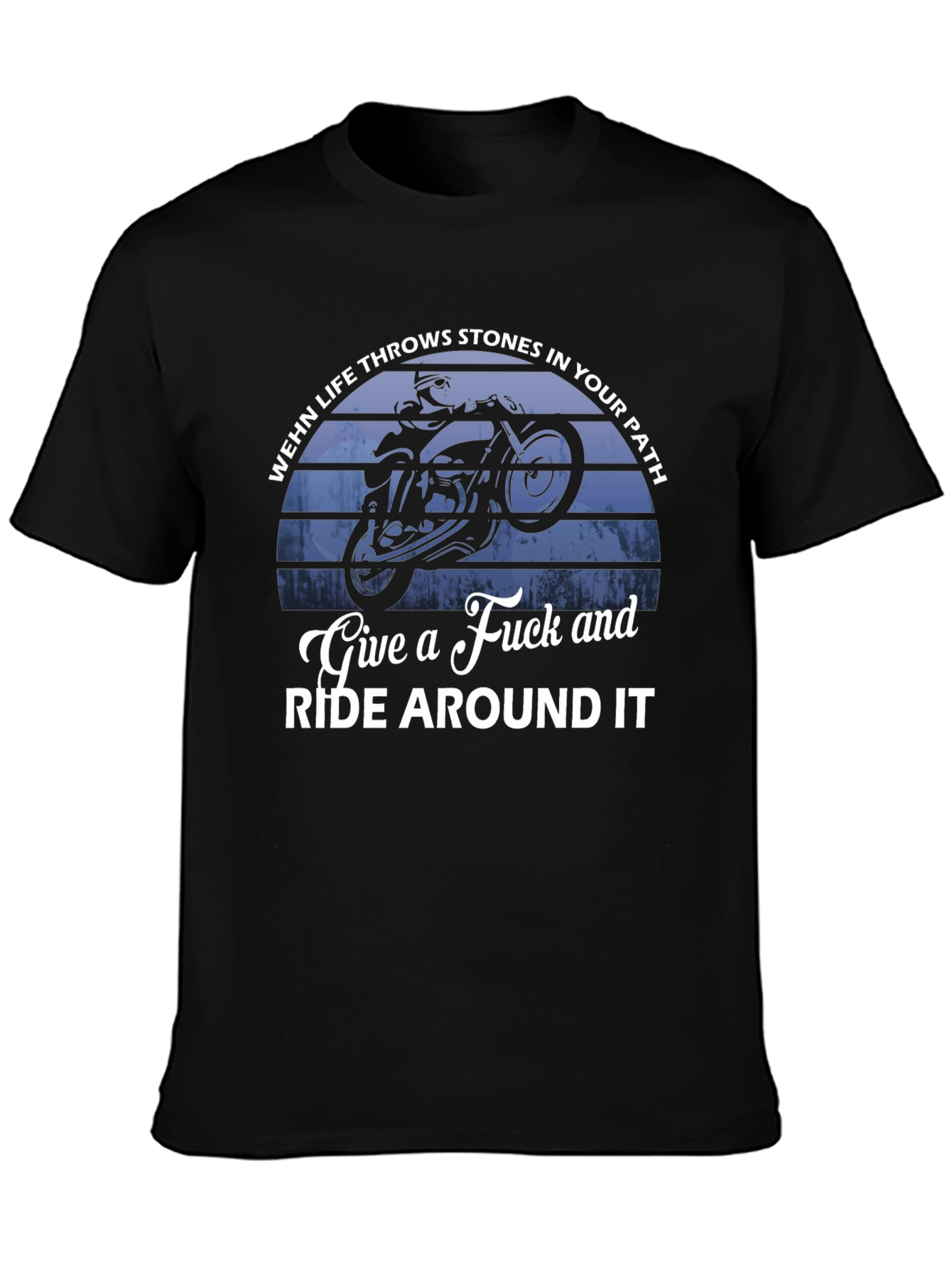 Ride Around It T-Shirt Motorbike Statement Tee
