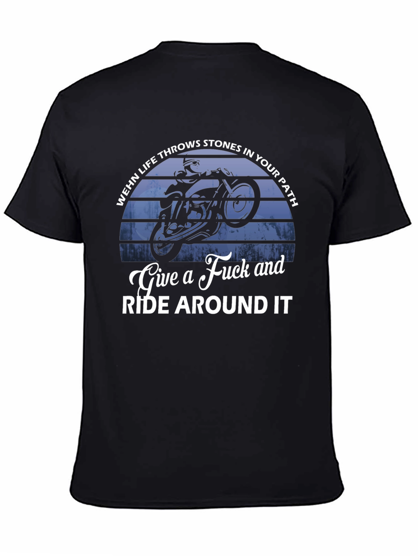 Ride Around It T-Shirt Motorbike Statement Tee