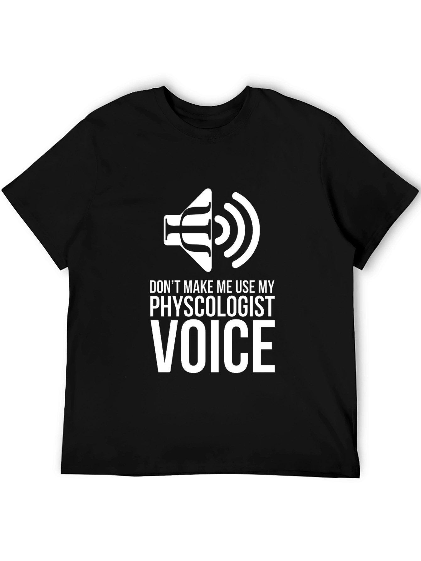 Psychologist Voice Graphic Tee - Funny Therapist T-Shirt