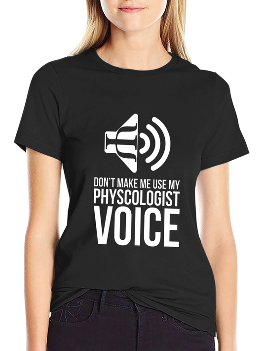 Psychologist Voice Graphic Tee - Funny Therapist T-Shirt