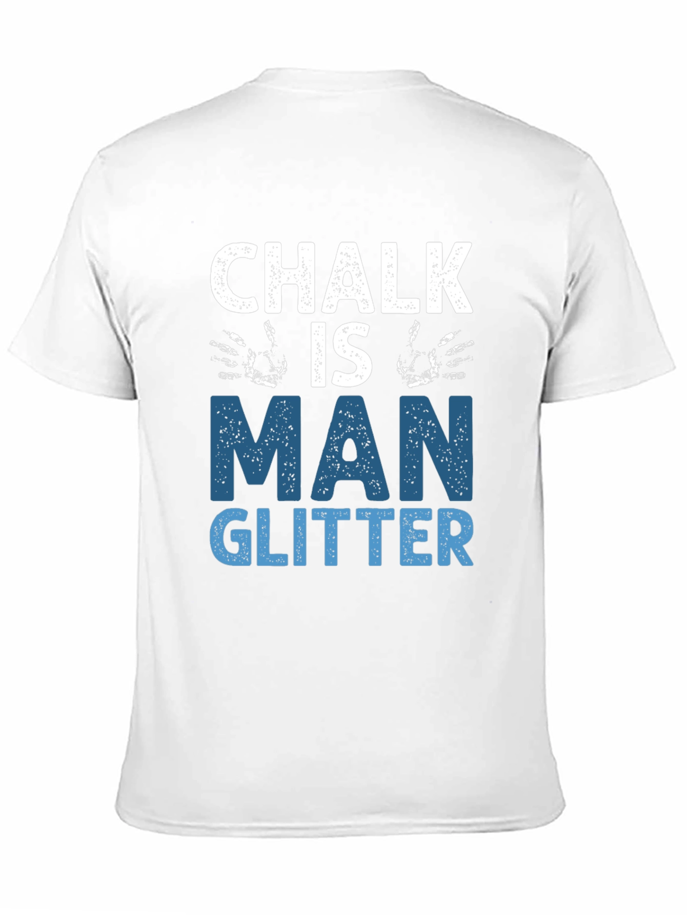 Chalk is Man Glitter Graphic Tee