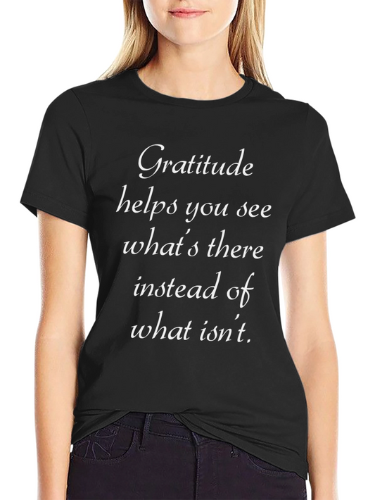 Gratitude T-Shirt - Inspirational Quote Tee