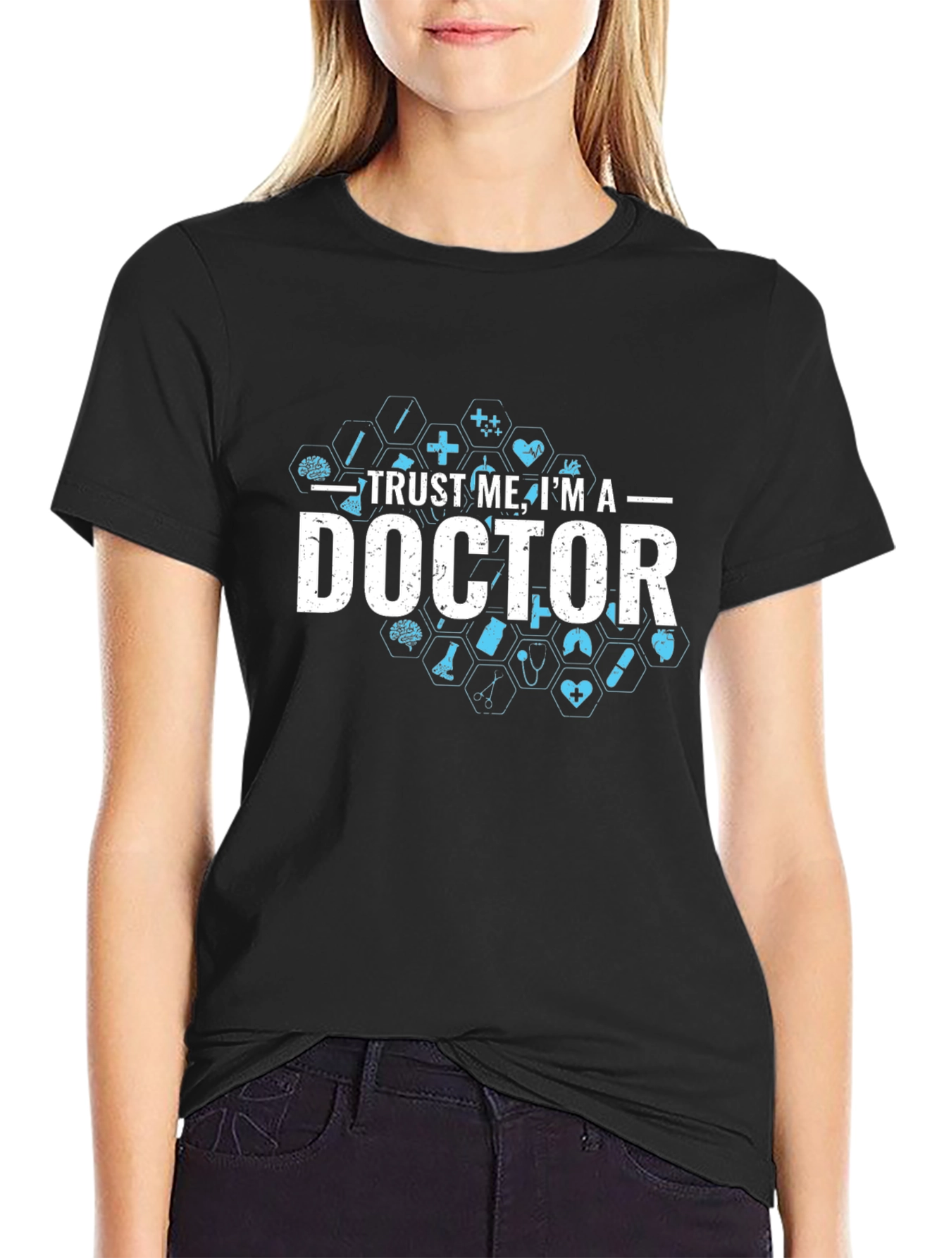 Trust Me Im A Doctor Graphic Tee